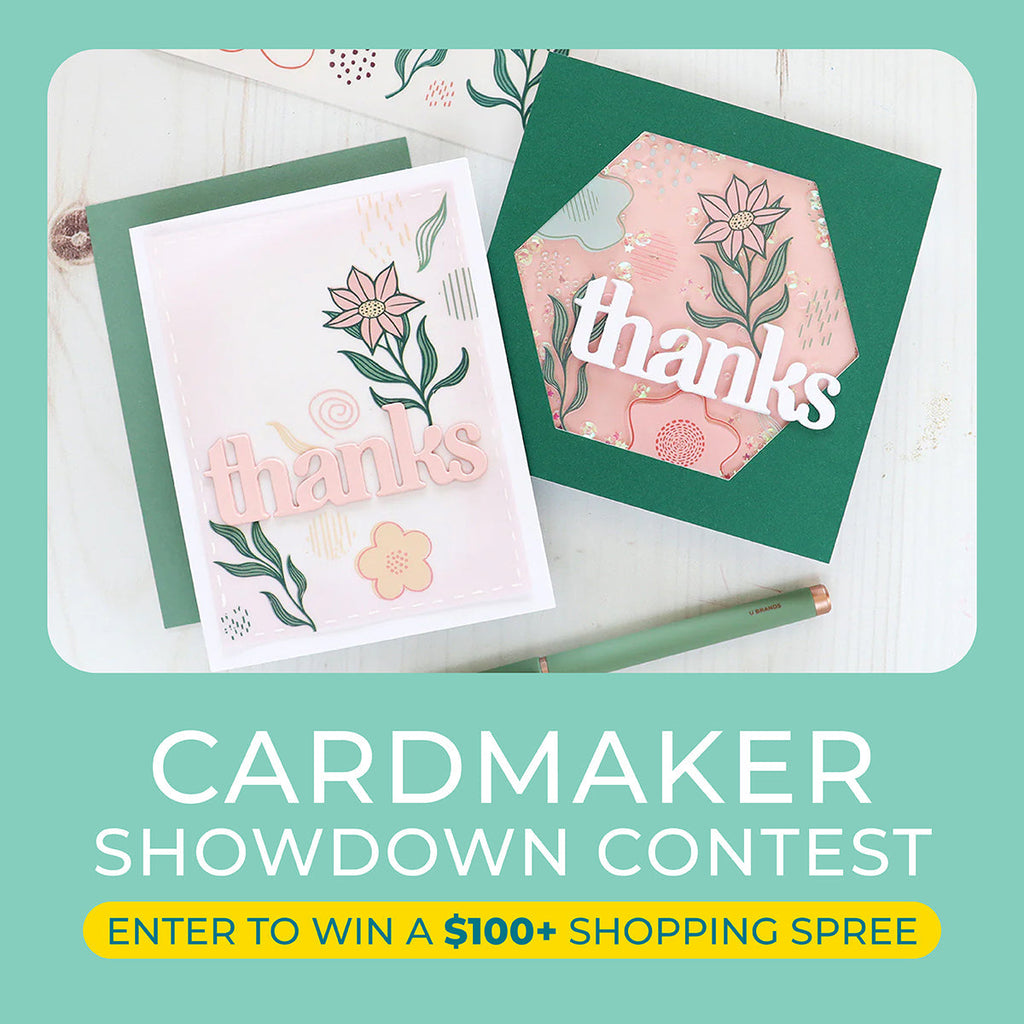 Enter the Cardmaker Showdown Contest for a chance to win $100!