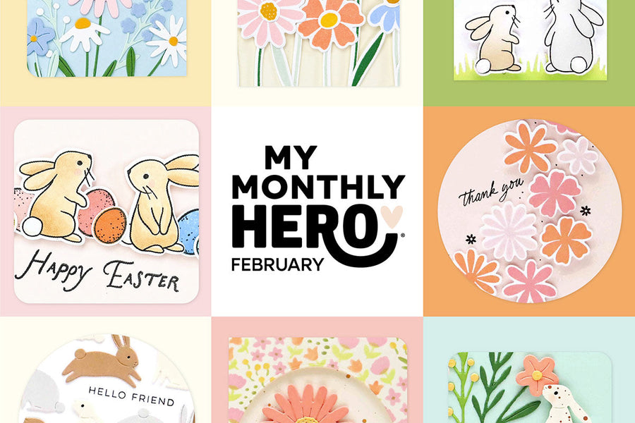 My Monthly Hero February 2026: In Full Bloom