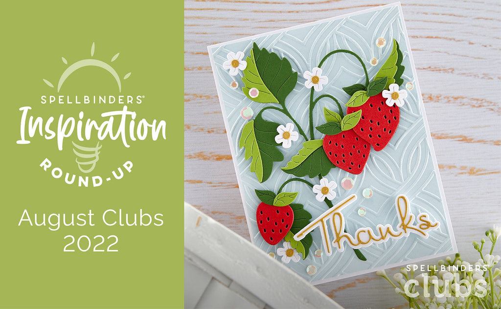 August 2022 Clubs Inspiration Roundup!
