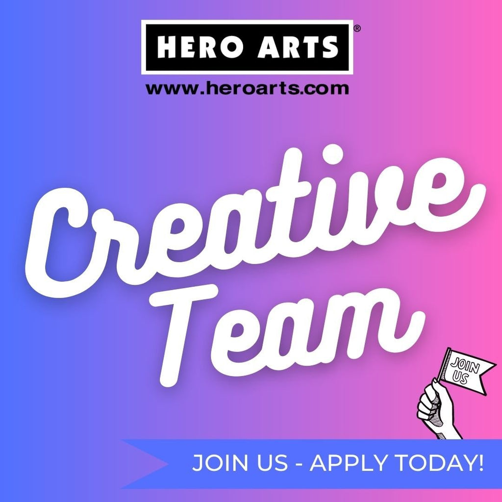 Join the Hero Arts Creative Team!