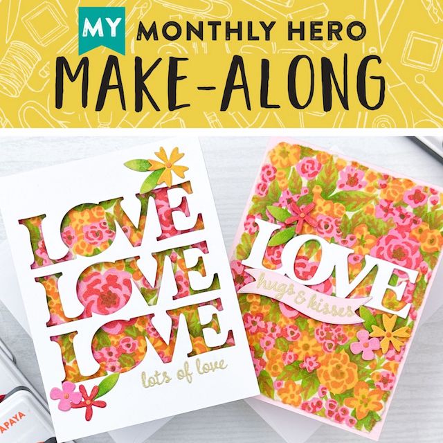 Join Us for a My Monthly Hero Make-Along!