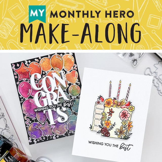 Join Us for a My Monthly Hero Make-Along!