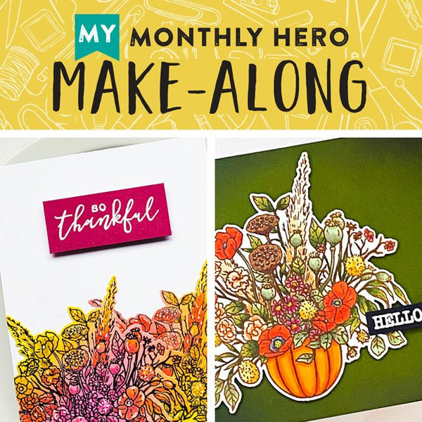 Join Us for a My Monthly Hero Make-Along! - Hero Arts