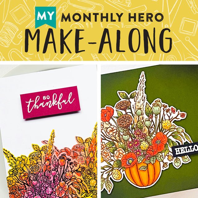 Join Us for a My Monthly Hero Make-Along!