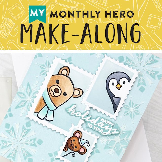 Join Us for a My Monthly Hero Make-Along!