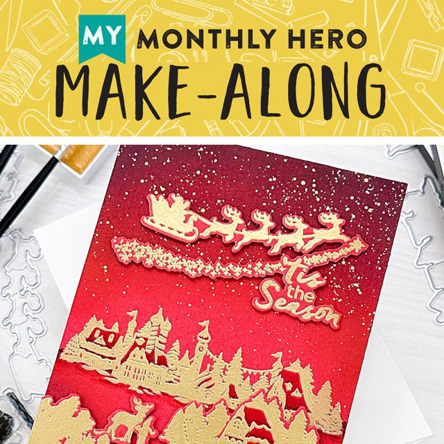 Join Us for a My Monthly Hero Make-Along!