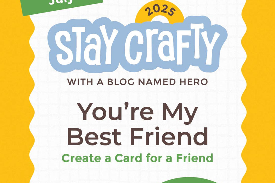 Stay Crafty with A Blog Named Hero: July 2025 Challenge