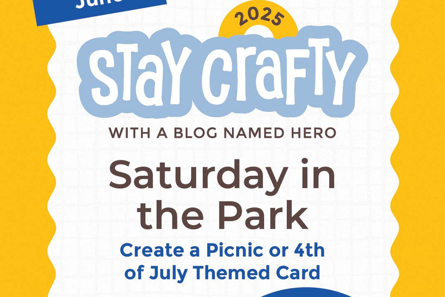 Stay Crafty with A Blog Named Hero: June 2025 Challenge
