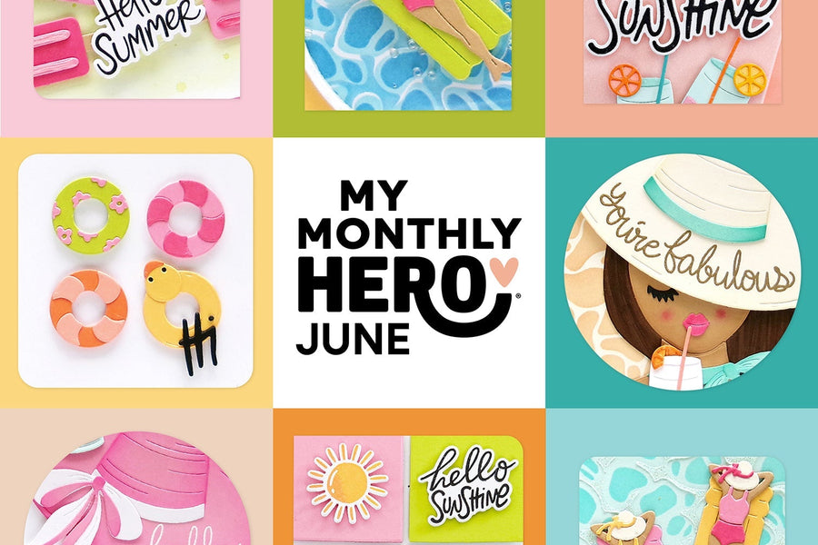My Monthly Hero June 2026: Soak up the Sun
