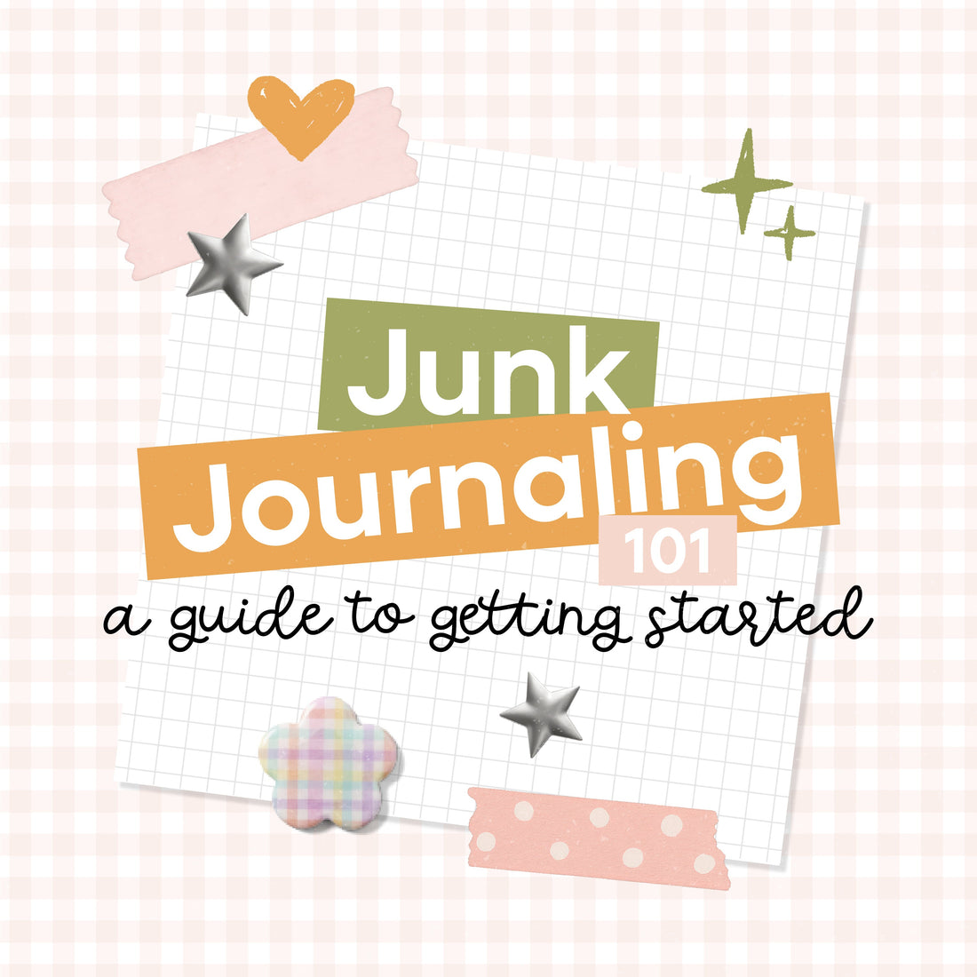 Junk Journaling 101