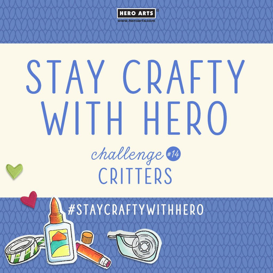 Stay Crafty with Hero Challenge #14