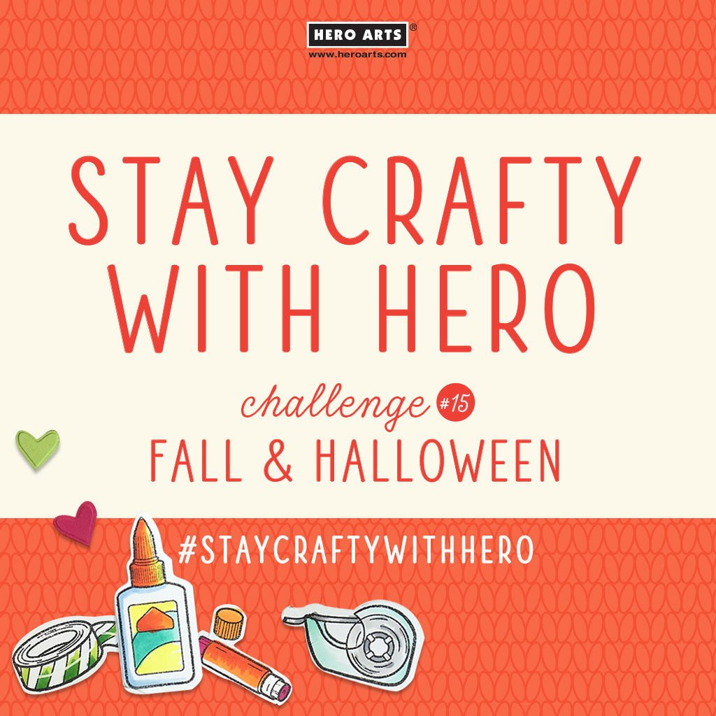 Stay Crafty with Hero Challenge #15