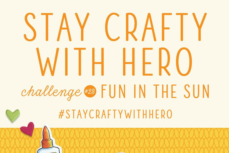 Stay Crafty with Hero Challenge #23 - Hero Arts