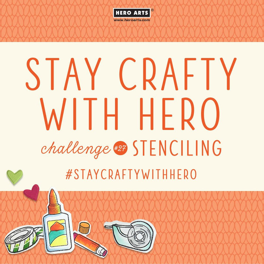 Stay Crafty with Hero Challenge #27