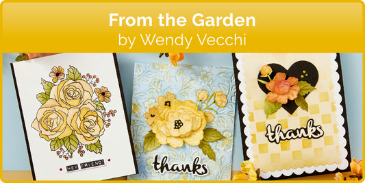 From the Garden by Wendy Vecchi Collection