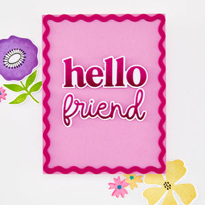 Hello Friend Clear Stamp & Die Bundle