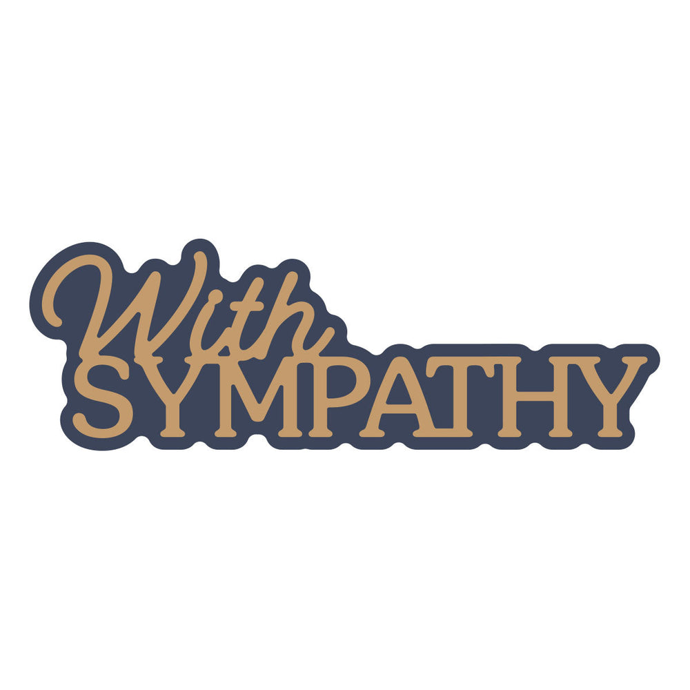 Layered With Sympathy Etched Dies