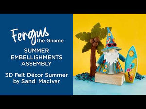 3D Felt Décor Summer I Want It All! Bundle by Sandi MacIver